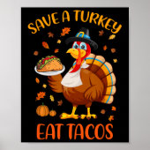 Rett A Turkey Eat Tacos Funny Erntedank Männer Wom Poster (Vorne)