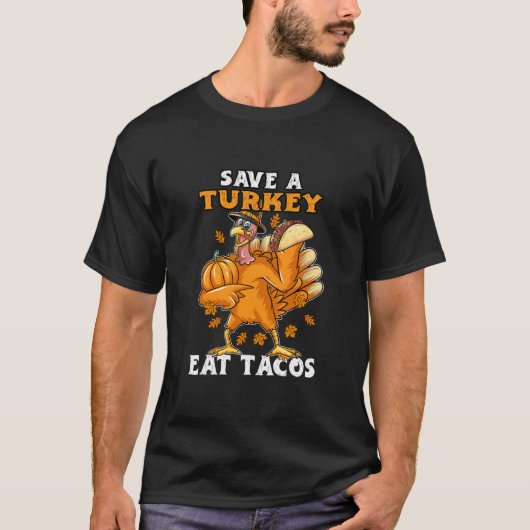 Rett A Turkey Eat Tacos Funny Erntedank Türkei T-Shirt (Vorderseite)