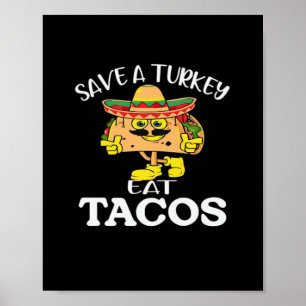 Rett A Turkey Eat Tacos Funny Mexican Erntedank Poster