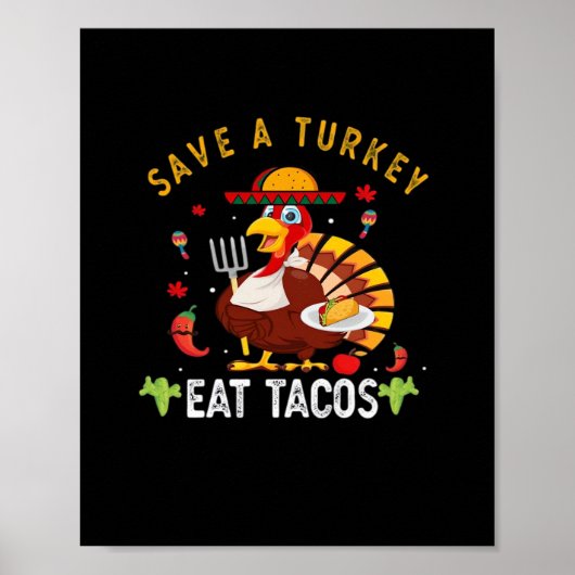 Rett A Turkey Eat Tacos Funny Mexican Poster (Vorne)