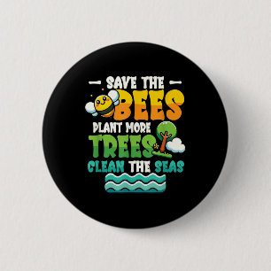 Rett Bienen Pflanze Bäume saubere Meere Umwelt Pro Button