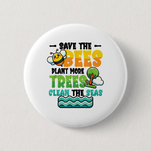 Rett Bienen Pflanze Bäume saubere Meere Umwelt Pro Button