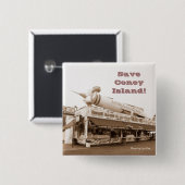 Rett Coney Island! Square Button (Sepia) (Vorne & Hinten)