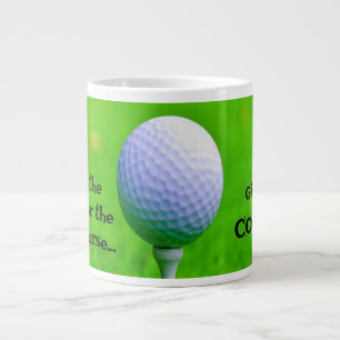 Rett das TEA für den Golfplatz...Gib mir COFFEE Jumbo-Tasse