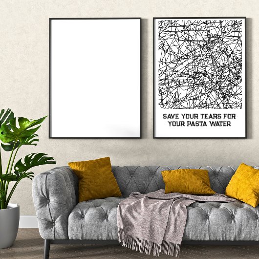 Rett deine Tränen für dein Pasta-Wasser-Poster Poster