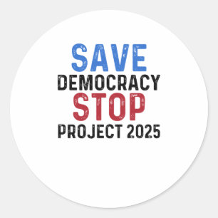 Rett Demokratie stoppt Projekt 2025 Präsidentenblo Runder Aufkleber