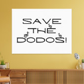RETT DEN DODOS! Funny Quote Leinwanddruck (Insitu (Wohnzimmer))