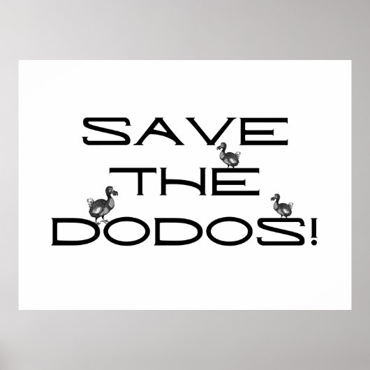 RETT DEN DODOS! Funny Quote Poster (Vorne)