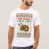Rett den Hals für mich Clark Ugly Sweater T-Shirt (Vorderseite)
