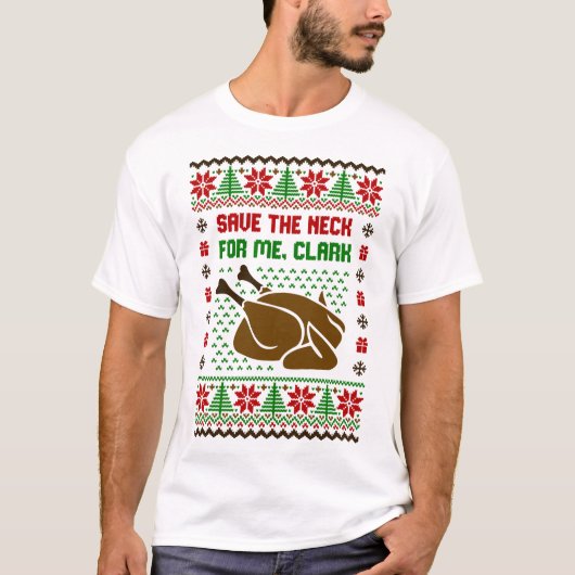 Rett den Hals für mich Clark Ugly Sweater T-Shirt (Vorderseite)