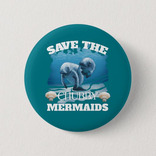 Rett der Chubby Mermaids Manatees Button (Vorderseite)