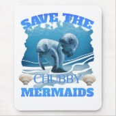Rett der Chubby Mermaids Manatees Mousepad (Vorne)
