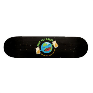 Rett der Erde Skateboard