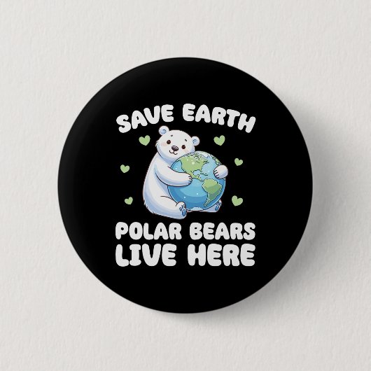 Rett der Erdpolarbären live Here Earth Day Button (Vorderseite)