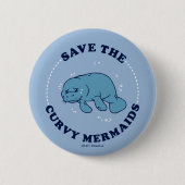 Rett der kurven Mermaids Button (Vorderseite)