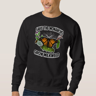 Rett der Monarchen wächst Milkweed Monarch Butterf Sweatshirt