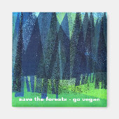 rett der Wälder - vegan werden Magnet (Vorne)