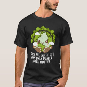 Rett des einzigen Planeten mit Kaffee-Ökologie T-Shirt