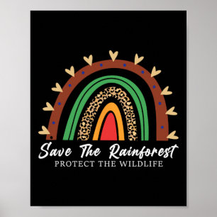 Rett des Regenwaldes Schutz der Natur Poster