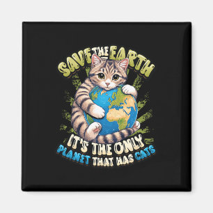 Rett die Erde Es ist der einzige Planet, der Katze Magnet