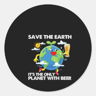 Rett die Erde Es ist der einzige Planet mit Bier Runder Aufkleber