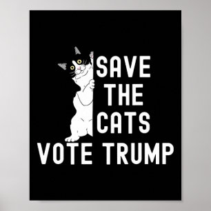 Rett die Katzen wählen Trump lustigen politischen Poster