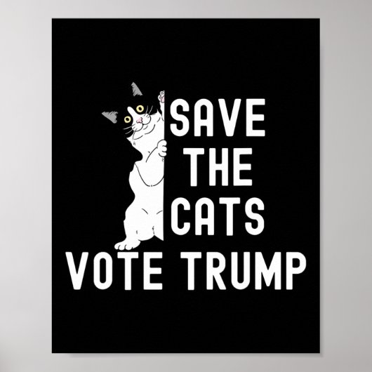Rett die Katzen wählen Trump lustigen politischen Poster (Vorne)