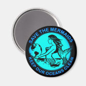 Rett Die Meerjungfrauen Behielt Unsere Ozeane saub Magnet (Vorderseite/Rückseite)