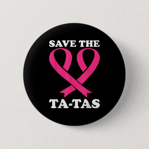 Rett die Ta-tas! Brustkrebs-Bewusstsein Button