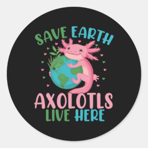 Rett Earth Axolotl Live Here Funny Earth Day Girls Runder Aufkleber
