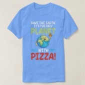 Rett Earth Planet mit Pizza World Funny Earth Day T-Shirt (Design vorne)