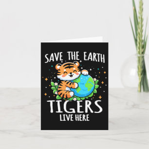 Rett Earth Tiger Design - Funny Animal Earth Day Karte