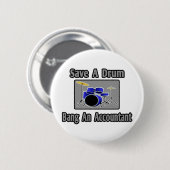Rett ein Trommelfell.. Bang an Accountant Button (Vorne & Hinten)