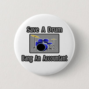 Rett ein Trommelfell.. Bang an Accountant Button