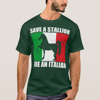 Rett eine Hengstfahrt auf Italienisch T-Shirt