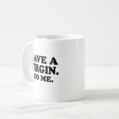 RETT eine JUNGFRAU. TUN SIE MICH! Kaffeetasse (Vorderseite Links)