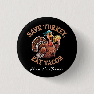 Rett eine Türkei, iss Tacos! Ein lustiger Erntedan Button