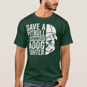 Rett einen Pitbull Euthanize einen Hundekämpfer, H T-Shirt