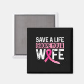 Rett einer Lebensader Ihrer Ehefrau rosa Brustkreb Magnet (Vorderseite/Rückseite)