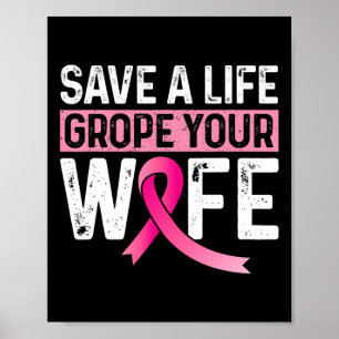 Rett einer Lebensader Ihrer Ehefrau rosa Brustkreb Poster