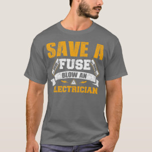 Rett einer Sicherung und eines Elektrikers 1 T-Shirt