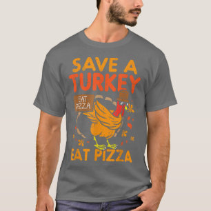 Rett einer Türkei essen Pizza Funny Thankful  T-Shirt