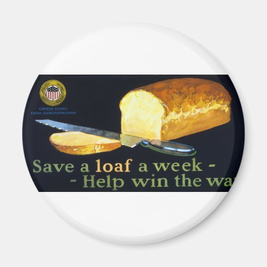 Rett eines Loaf a Week ~ Hilfe gewinnen Krieg Magnet (Vorne)