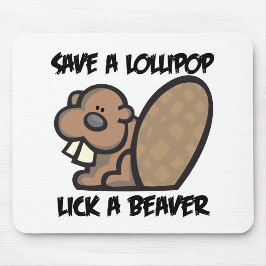 Rett eines Lollipop Lick a Beaver Mousepad (Vorne)