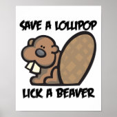 Rett eines Lollipop Lick a Beaver Poster (Vorne)