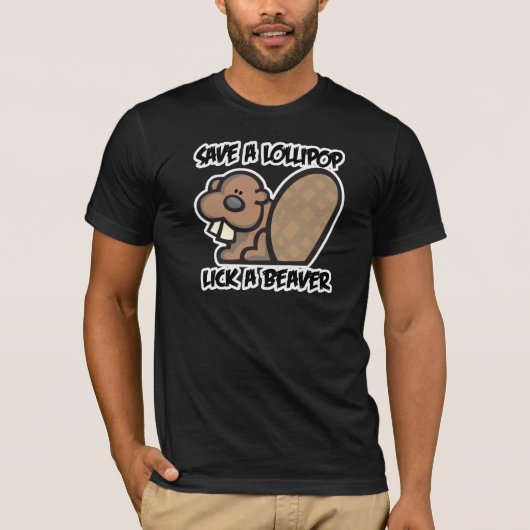 Rett eines Lollipop Lick a Beaver T-Shirt (Vorderseite)