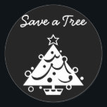 Rett eines Tree Christmas Tree Star Black and Whit Runder Aufkleber<br><div class="desc">Rett einer Tree Weihnachtsbaum Handwriting Typografy Awareness Star Schwarz und Weiß Motivierend Inspiration Weihnachtsgrüße Karte</div>