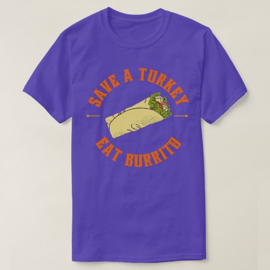 Rett eines Truthahnfresses Burrito T-Shirt (Design vorne)