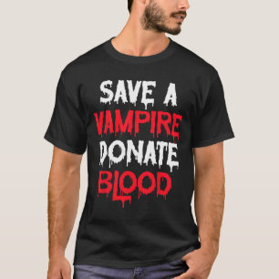 Rett eines Vampire-Blutspendenkostüms T-Shirt