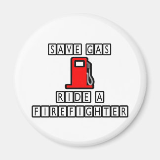 Rett Gas...einen Feuerwehrmann fahren Magnet
